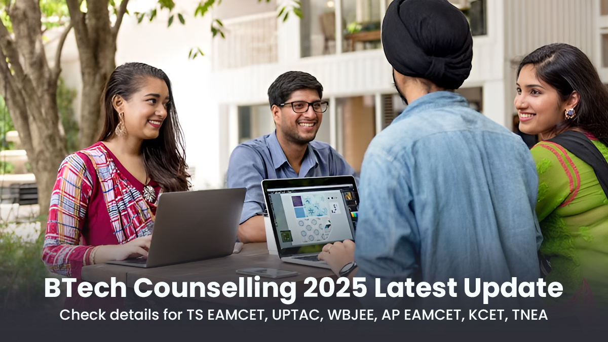 BTech Counselling 2025 Latest Update Check details for TS EAMCET, UPTAC, WBJEE, AP EAMCET, KCET, TNEA.jpg